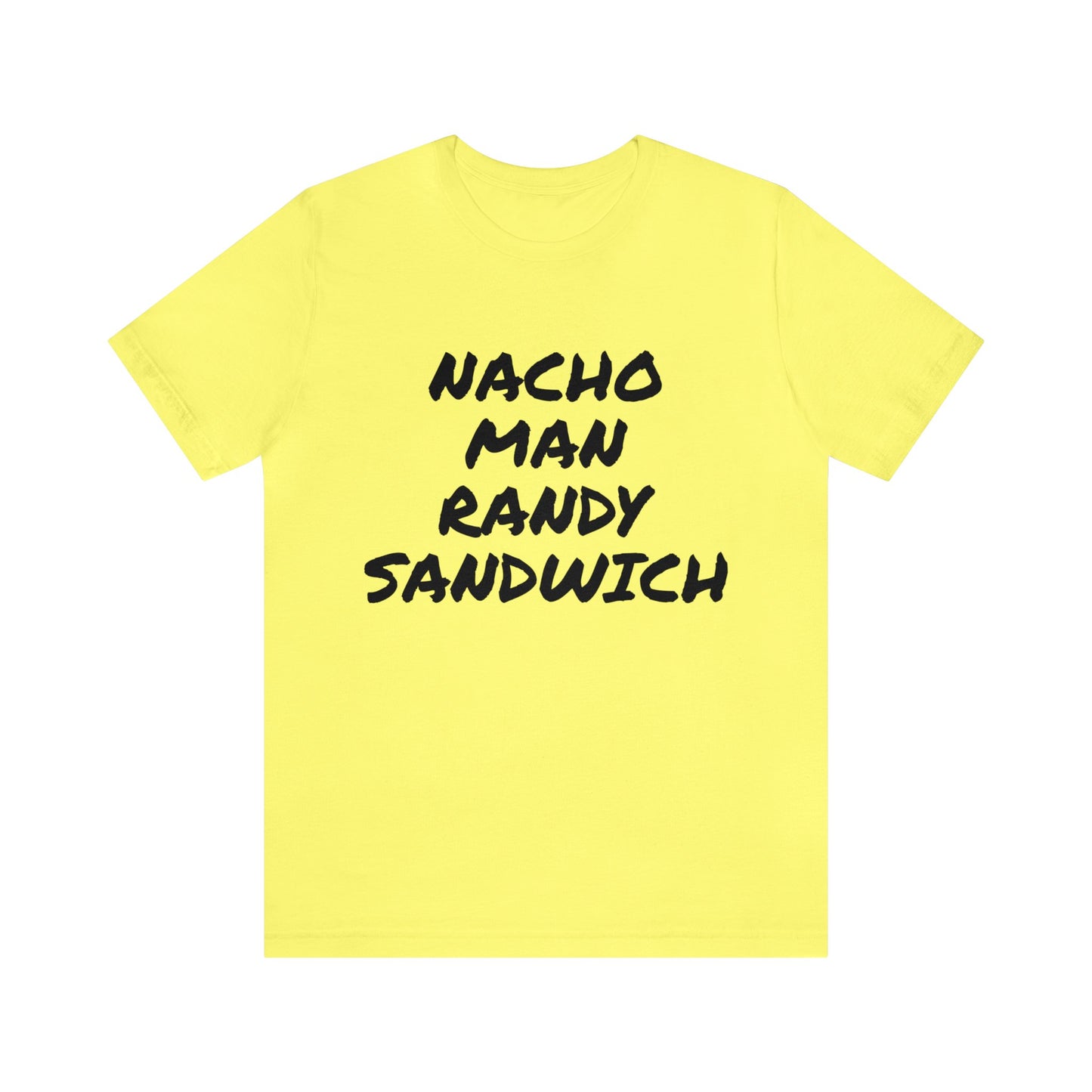 Nacho Man Randy Sandwich Unisex Tee