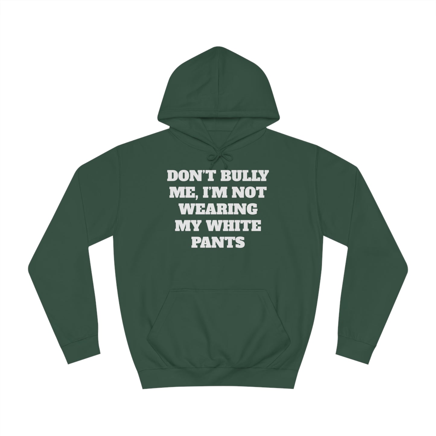 Don't Bully Me Unisex Hoodie