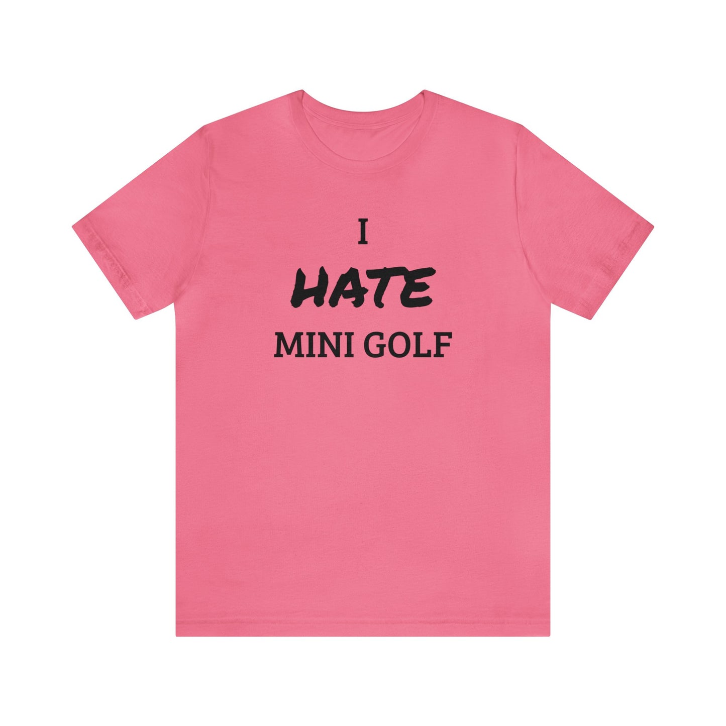 Mini Golf Hater Unisex Tee