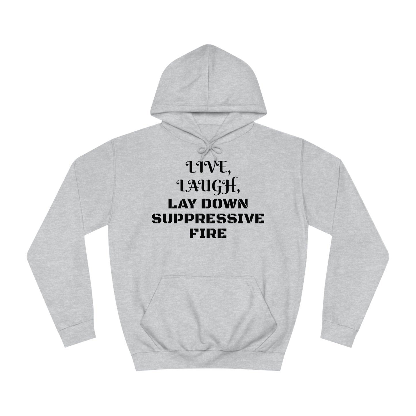 Live Laugh Lay Down Fire Unisex Hoodie