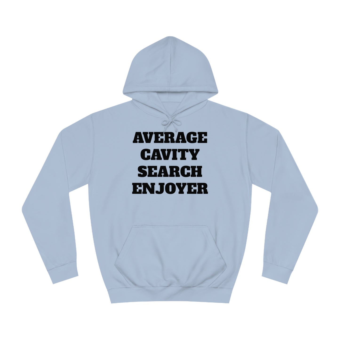 Average Cavity Search Enjoyer Unisex Hoodie