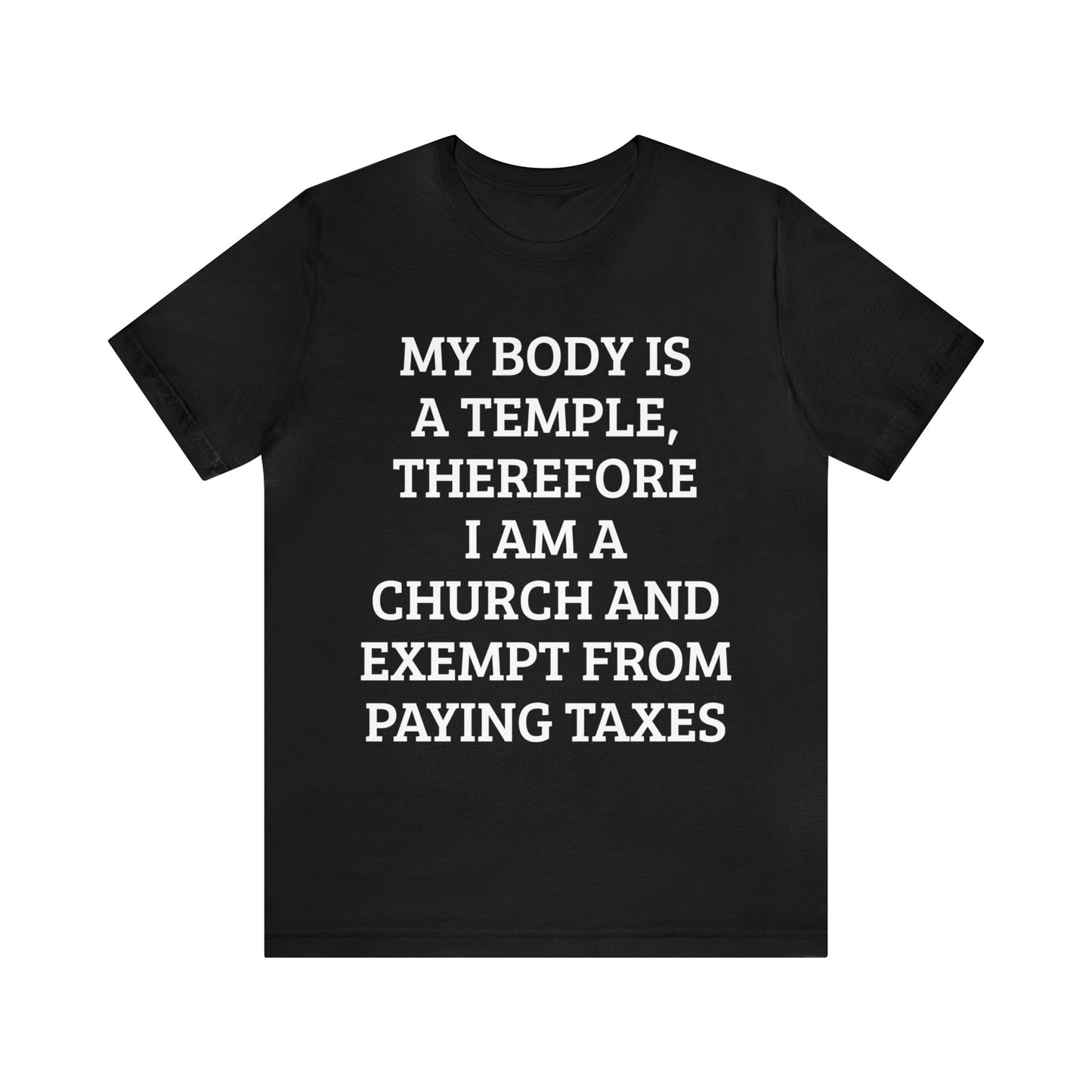 My Body Is a Temple Unisex Tee