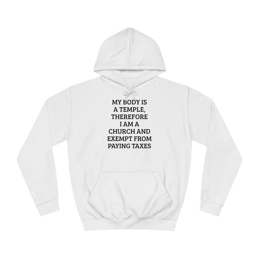 My Body Is a Temple Unisex Hoodie