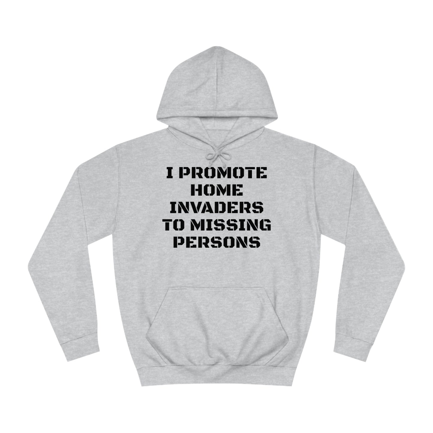 Home Invaders To Missing Persons Unisex Hoodie