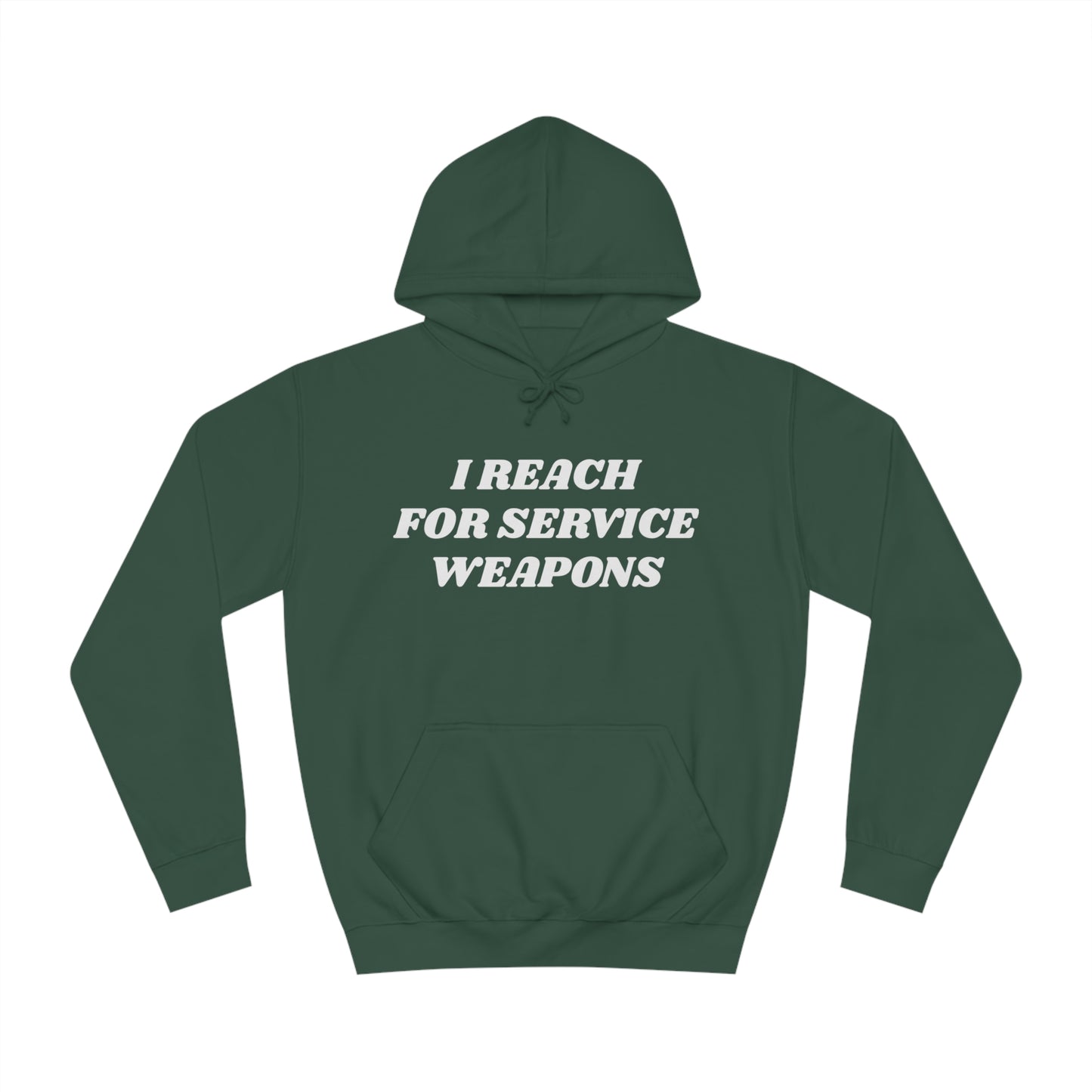 Reach For Service Weapons Unisex Hoodie