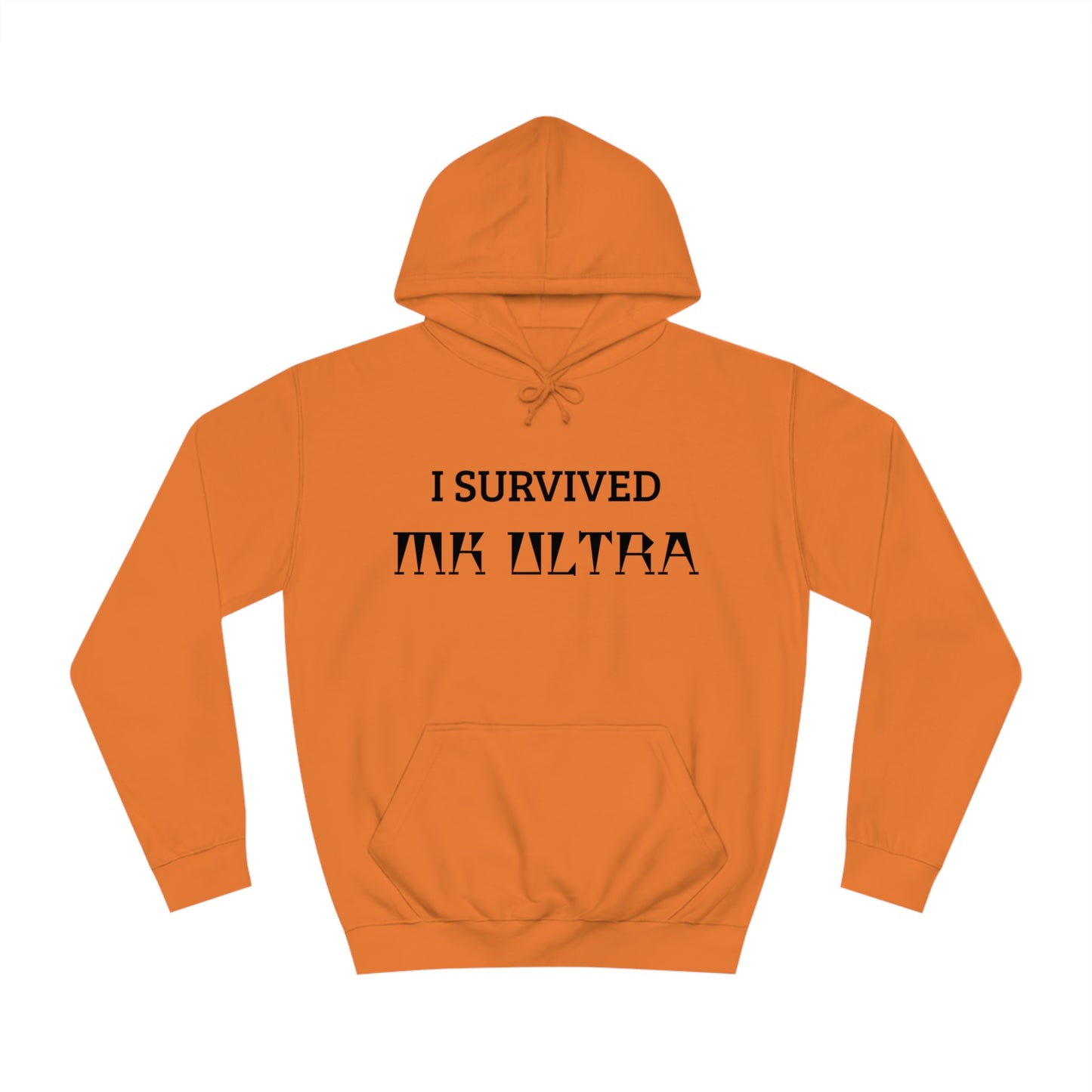 I Survived MK Ultra Unisex Hoodie