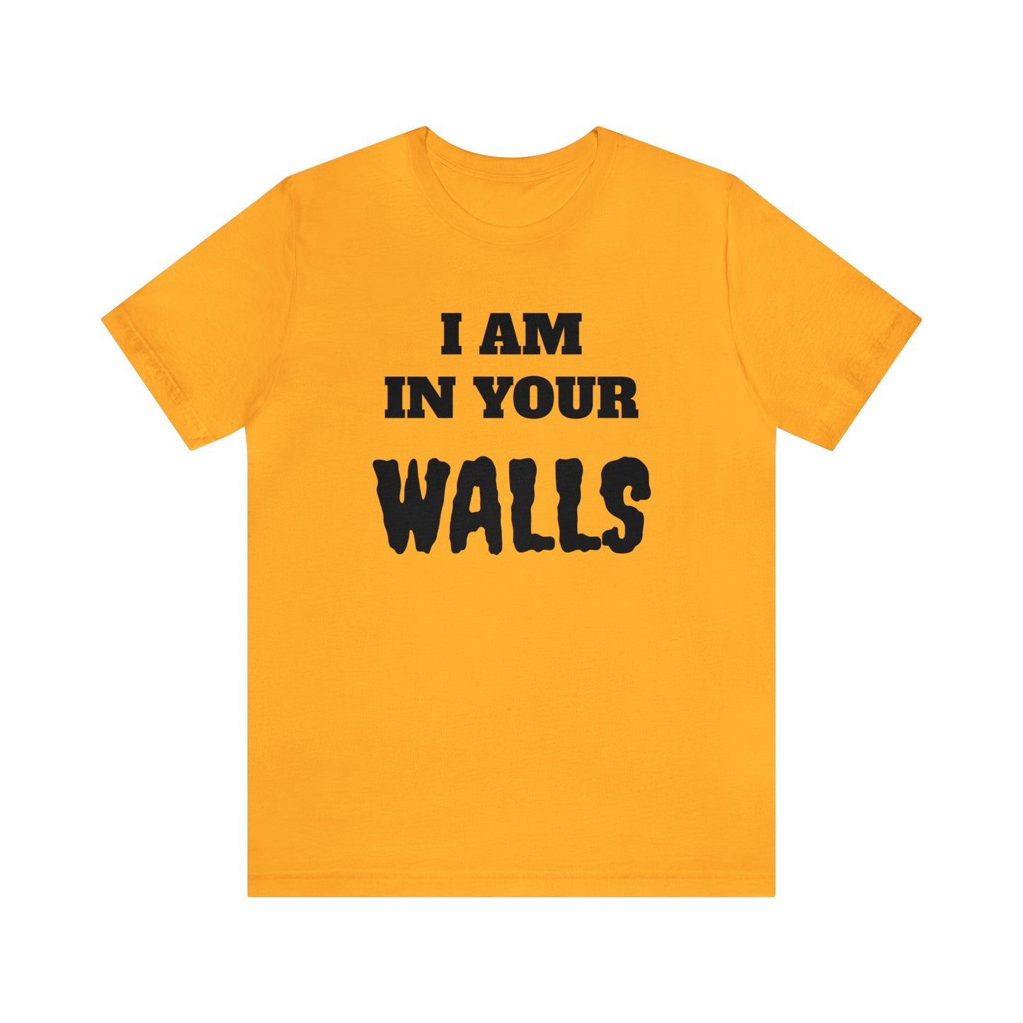 In Your Walls Unisex Tee