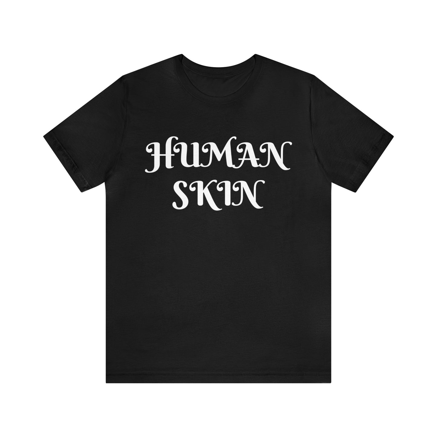 Human Skin Unisex Tee