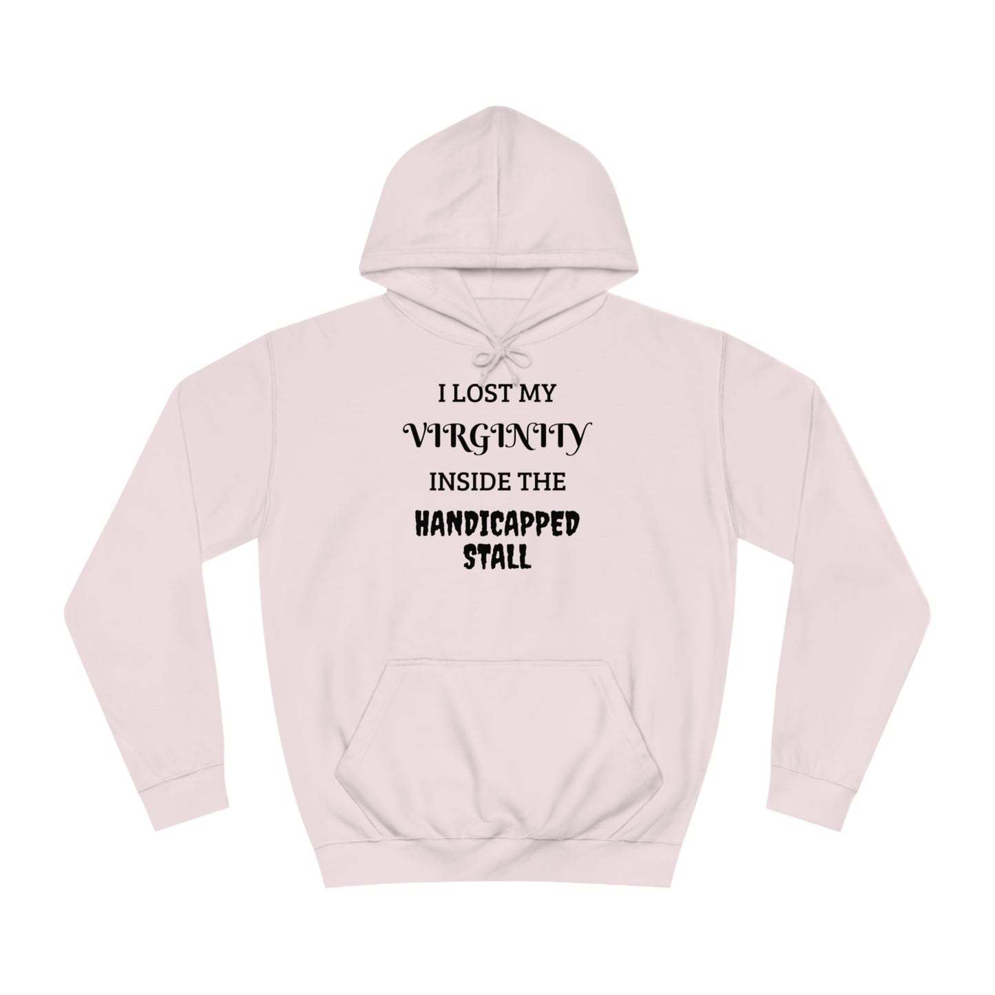 Lost Virginity in Handicapped Stall Unisex Hoodie