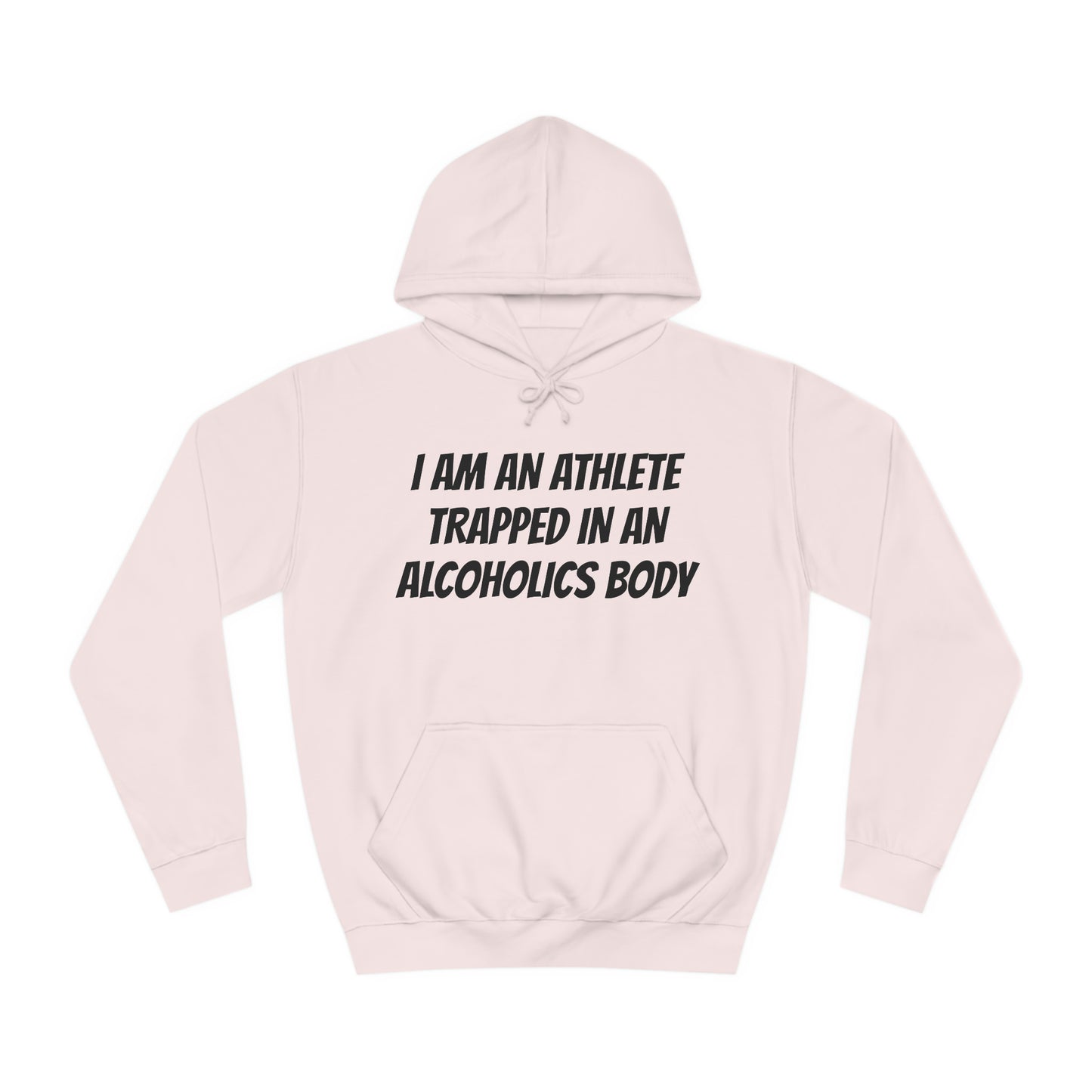 Athlete In An Alcoholic Body Unisex Hoodie