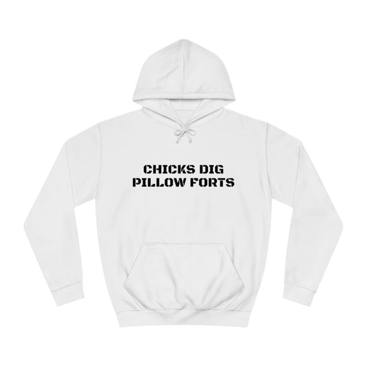 Chicks Dig Pillow Forts Unisex Hoodie