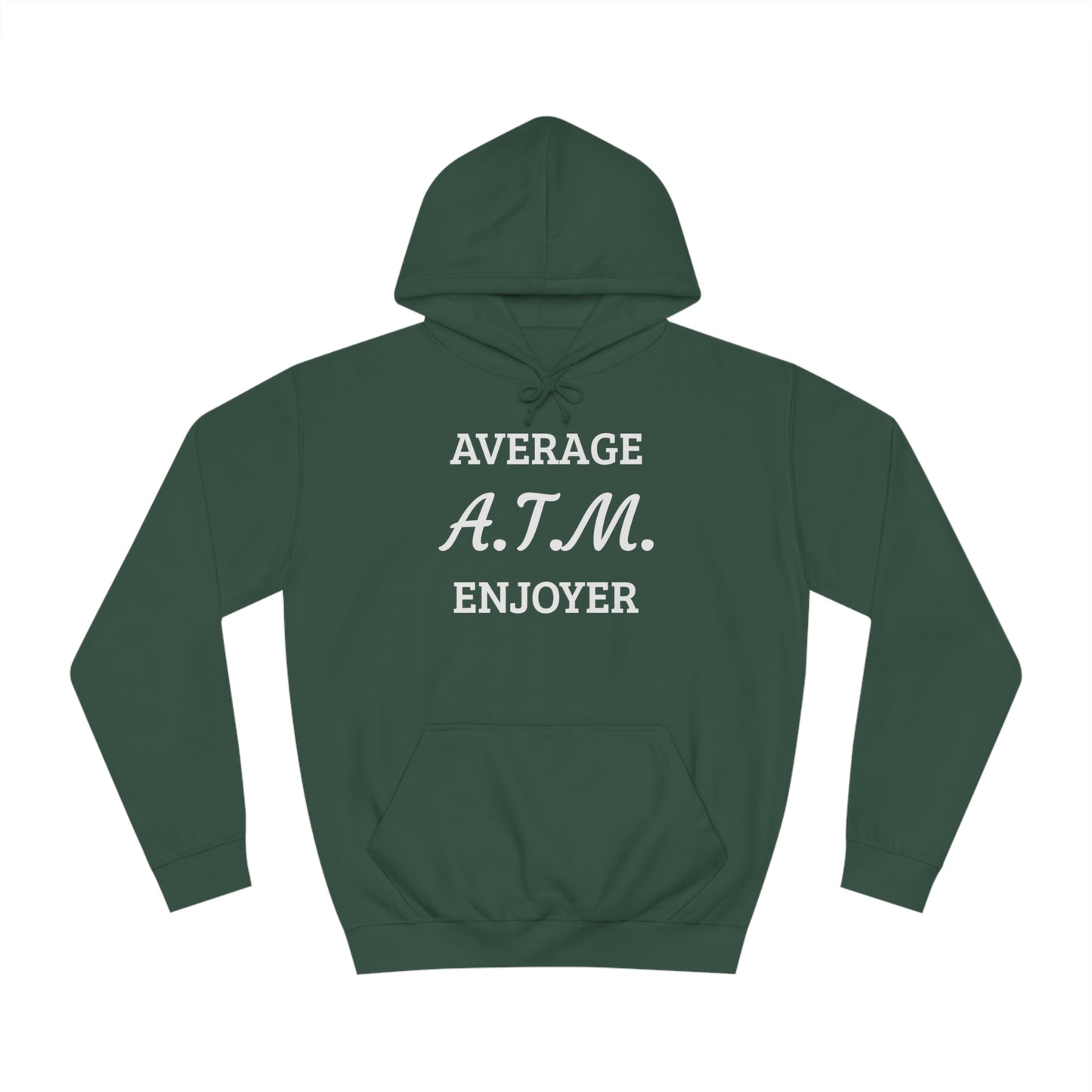 A.T.M. Enjoyer Unisex Hoodie