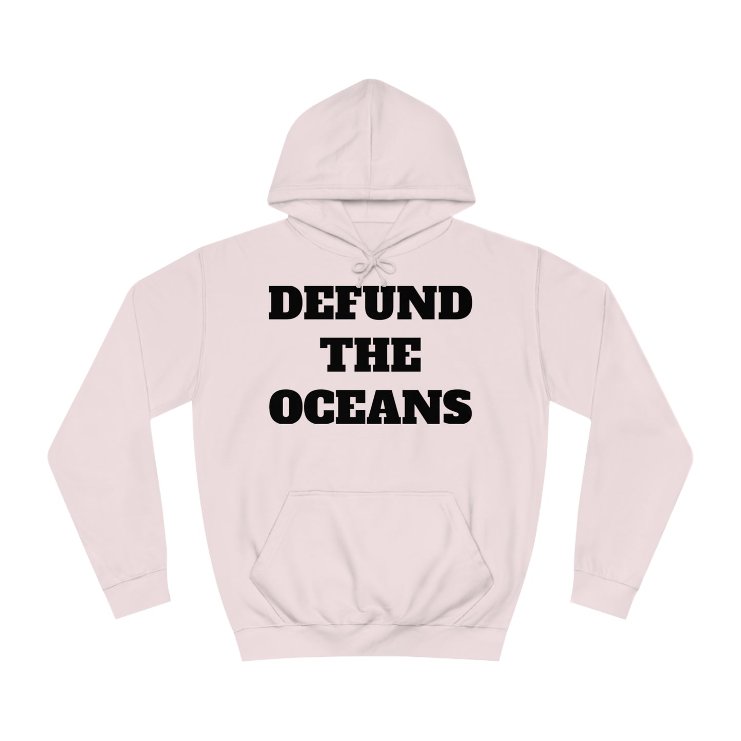 Defund The Oceans Unisex Hoodie