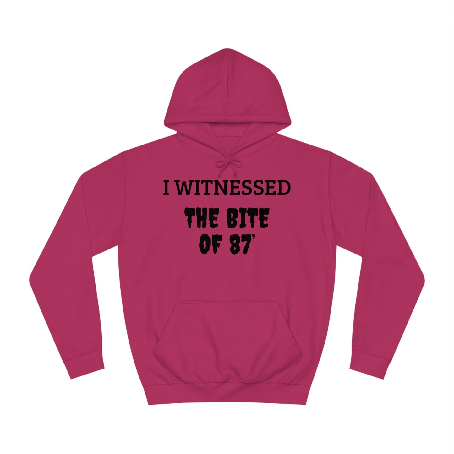 Witnessed The Bite Of 87 Unisex Hoodie