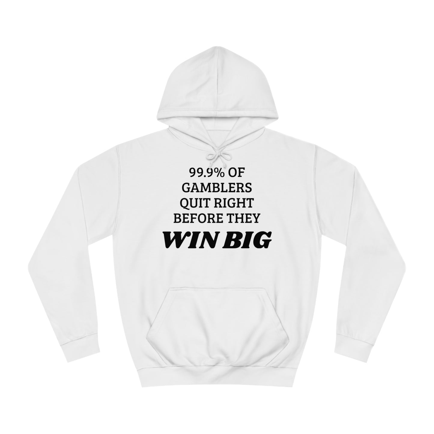 99.9% Quit Gambling Unisex Hoodie