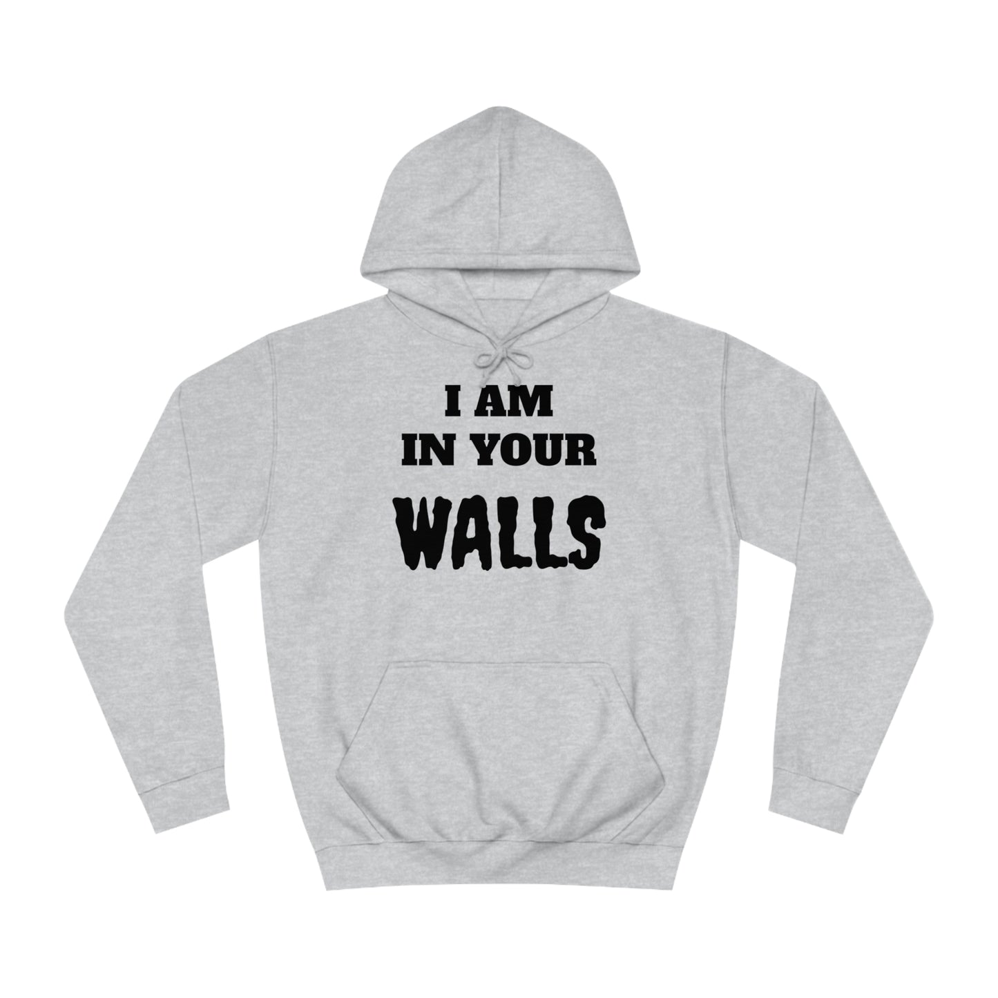 In Your Walls Unisex Hoodie