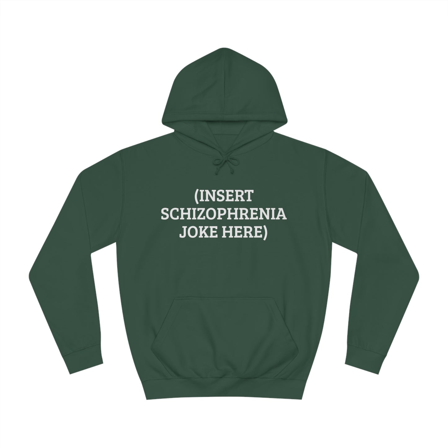 Insert Schizo Joke Here Unisex Hoodie