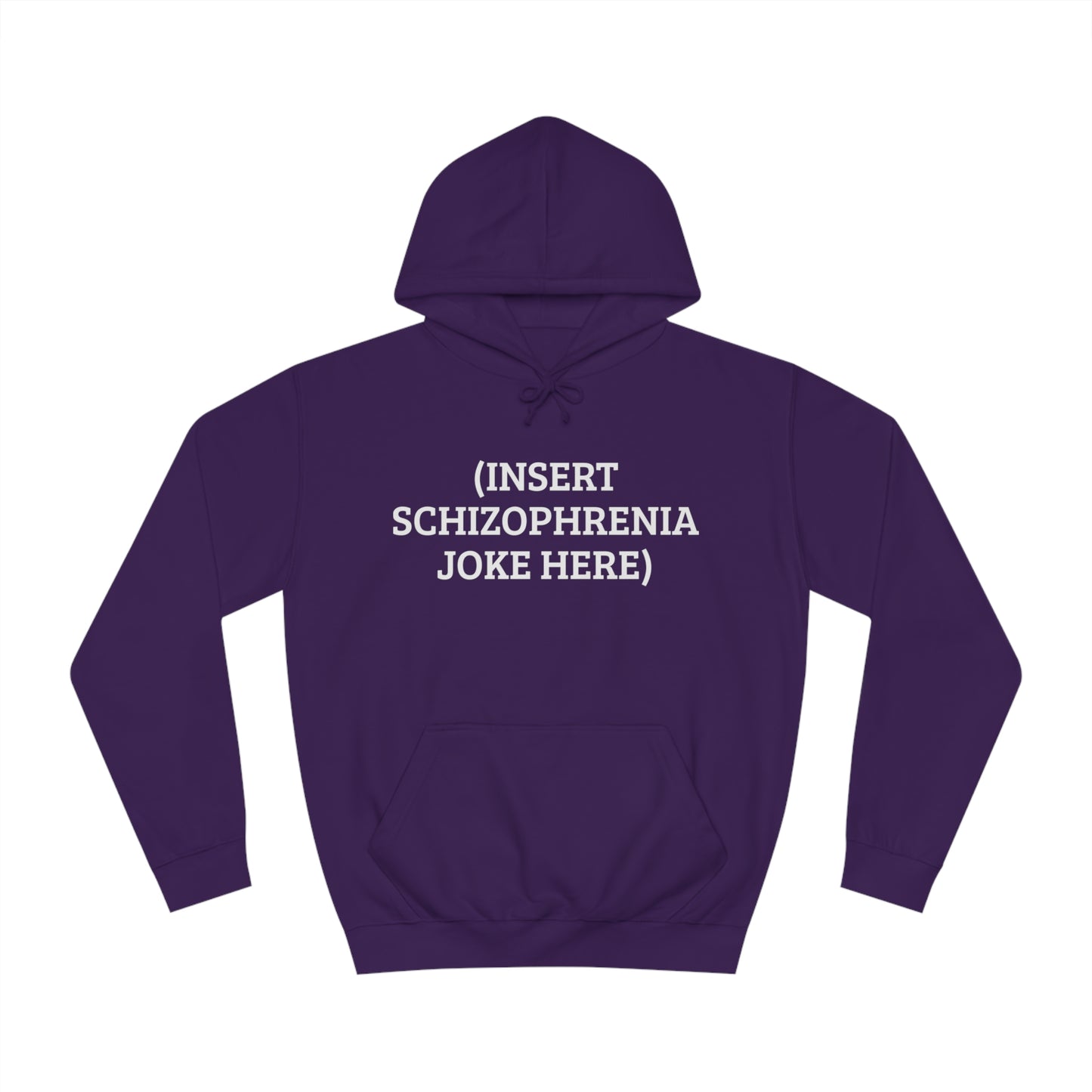 Insert Schizo Joke Here Unisex Hoodie