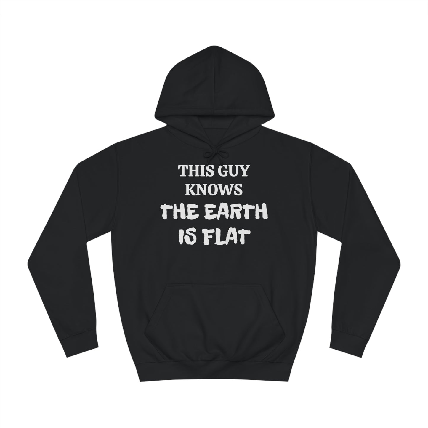 Flat Earther Unisex Hoodie