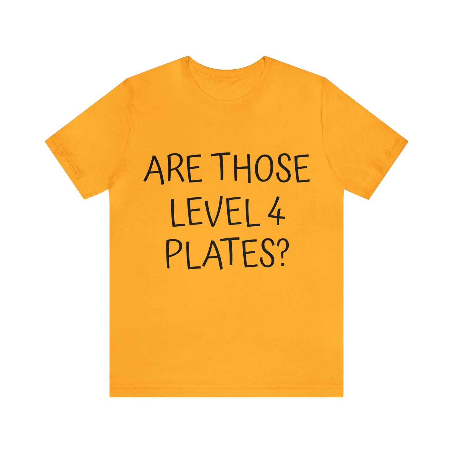 Level 4 Plates Unisex Tee