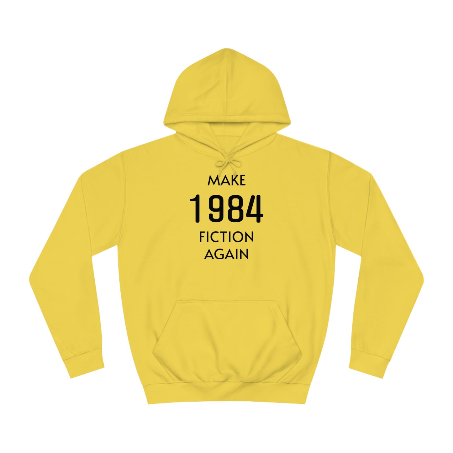 Make 1984 Fiction Again Unisex Hoodie