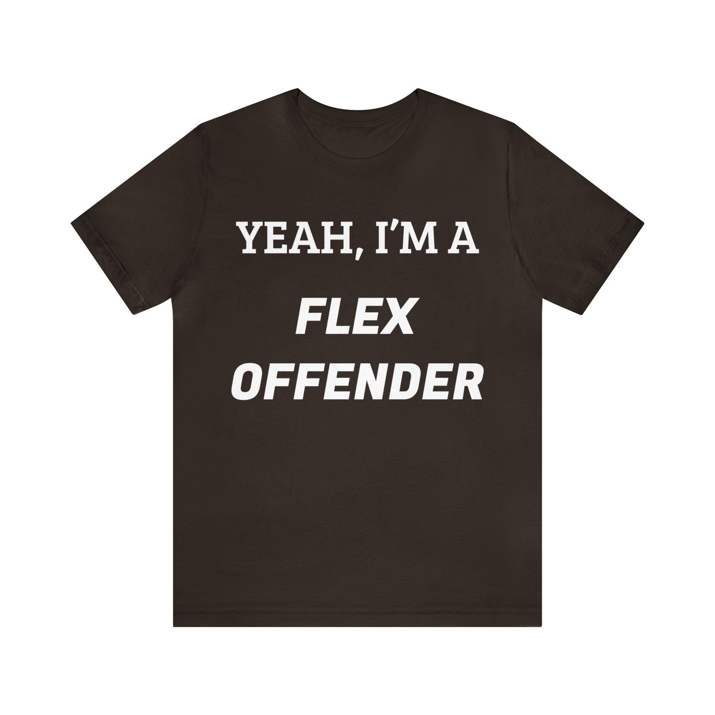 Flex Offender Unisex Tee