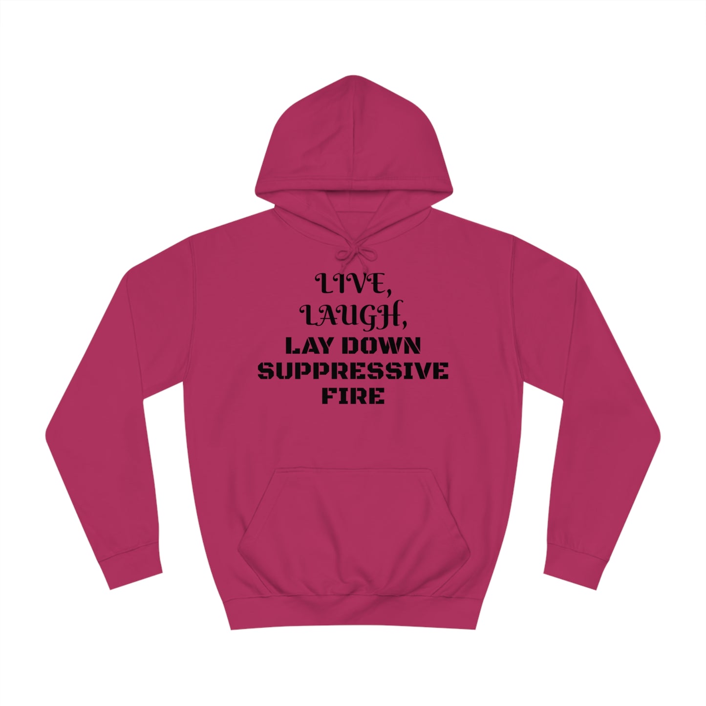 Live Laugh Lay Down Fire Unisex Hoodie