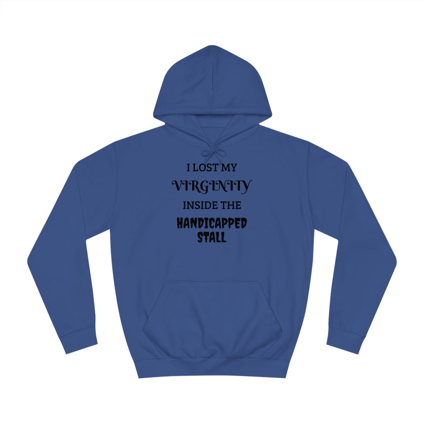 Lost Virginity in Handicapped Stall Unisex Hoodie