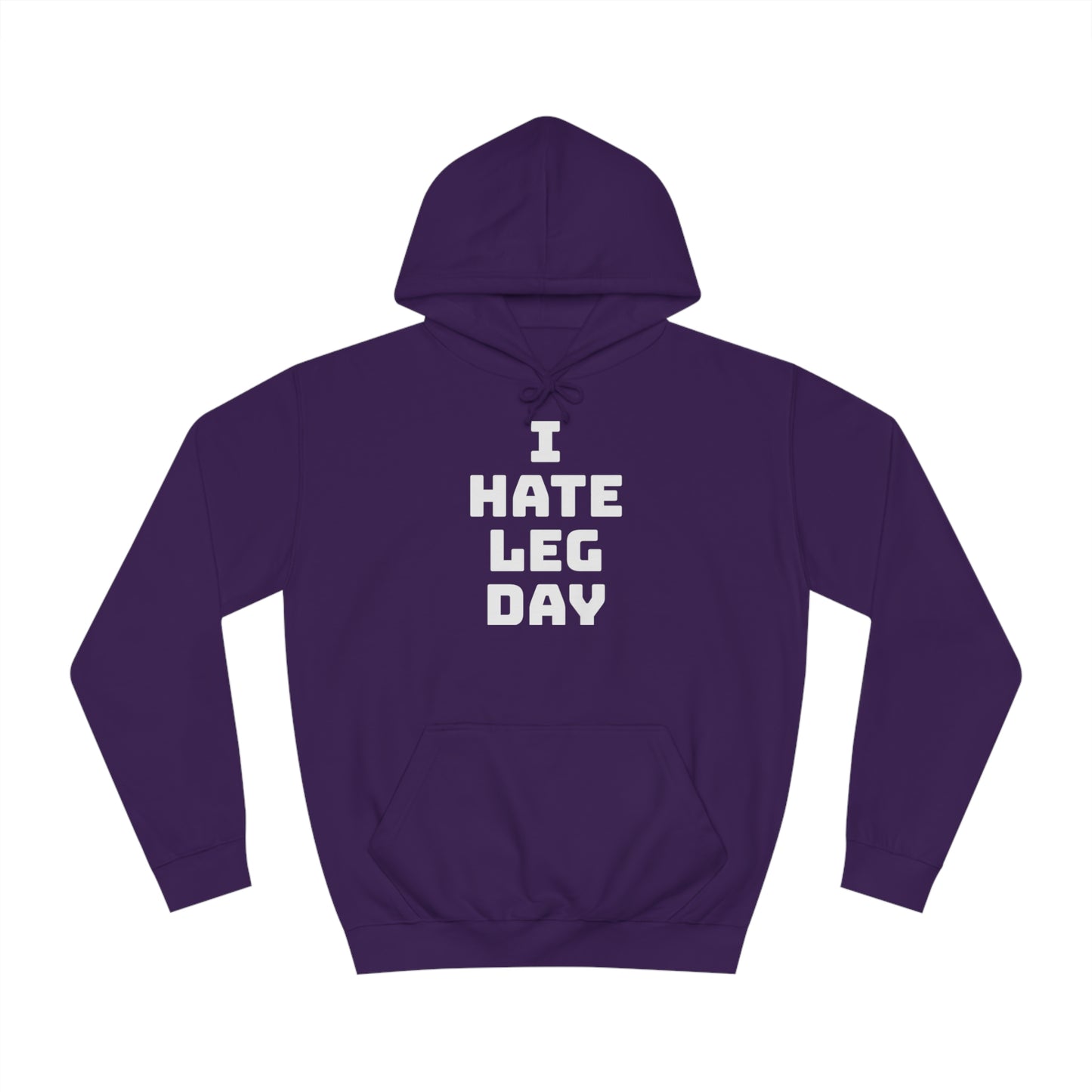 Leg Day Hate Unisex Hoodie