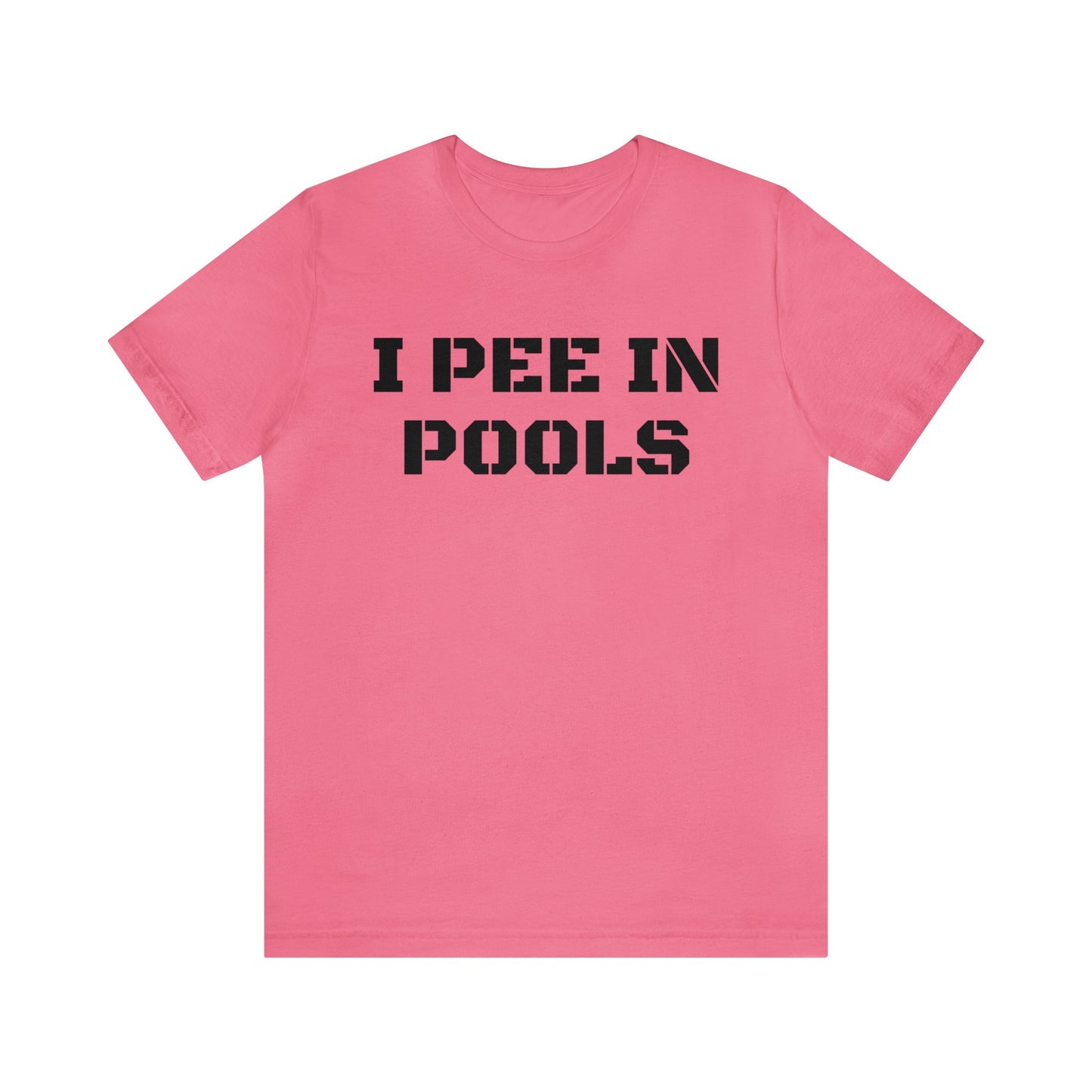 I Pee In Pools Unisex Tee