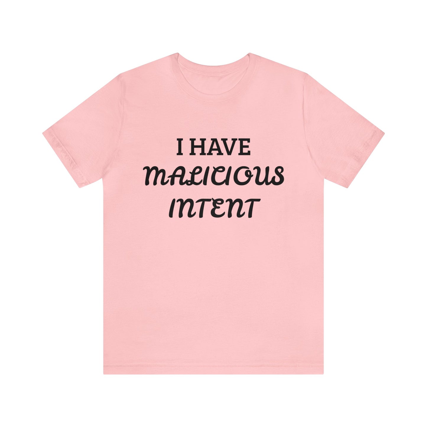 Malicious Intent Unisex Tee