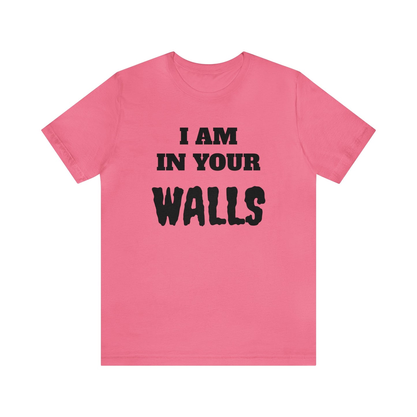 In Your Walls Unisex Tee