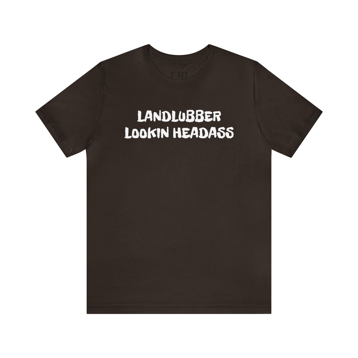 Landlubber Unisex Tee