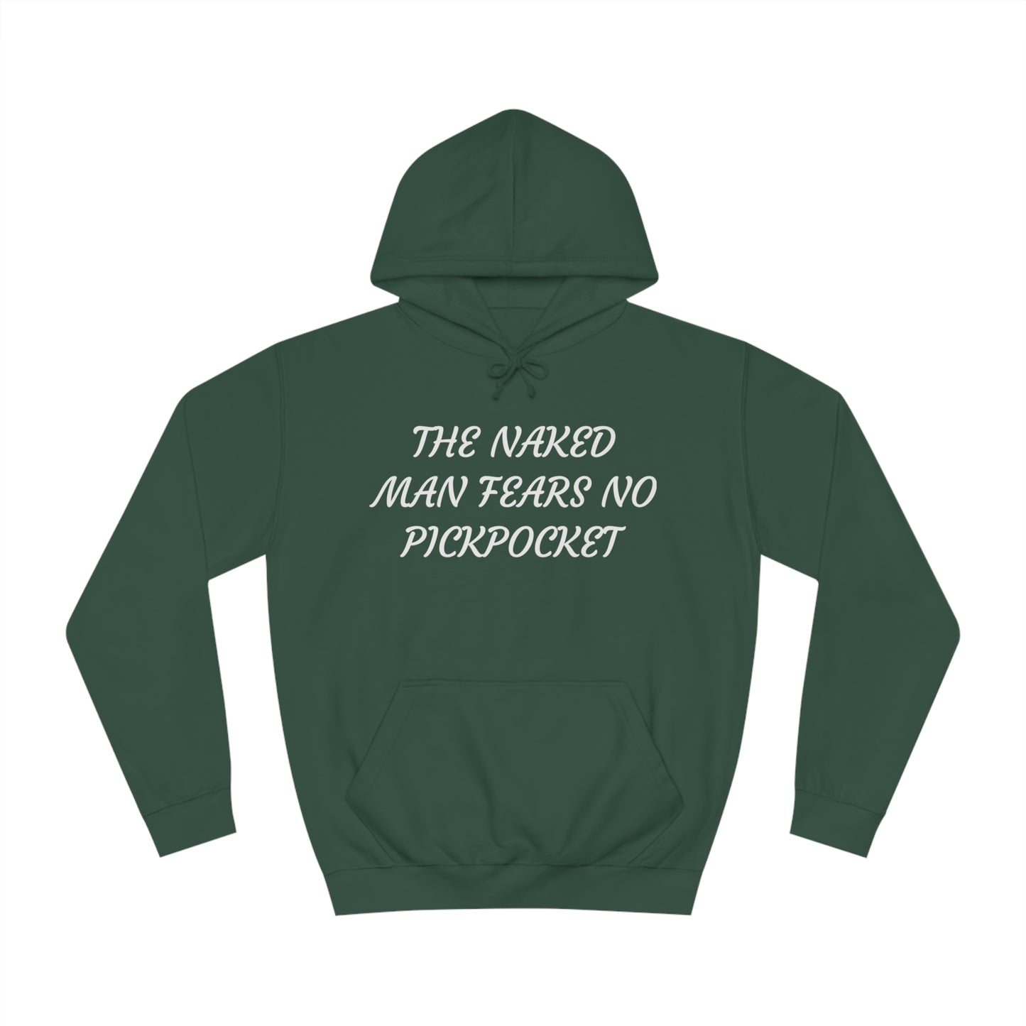 Naked Man Fears No Pickpocket Unisex Hoodie