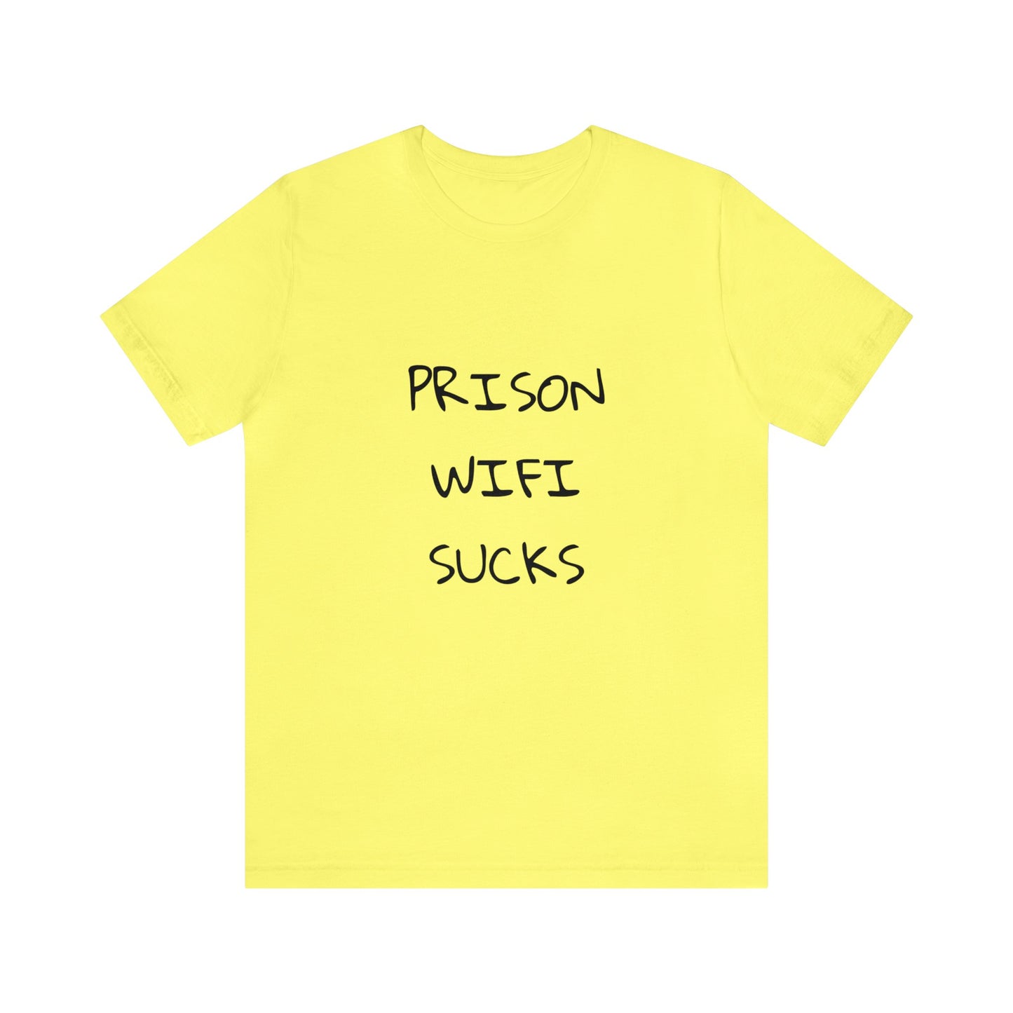 Prison WiFi Sucks Unisex Tee