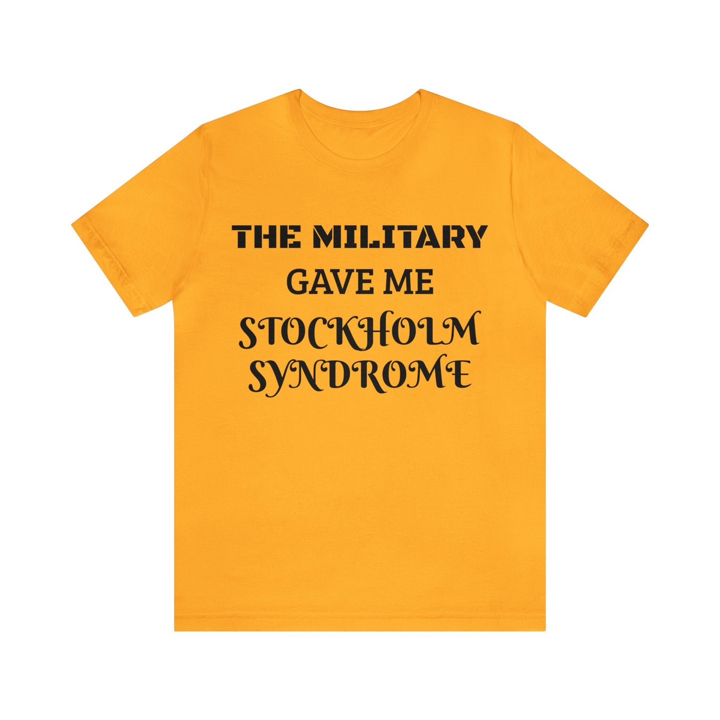 Military Stockholm Syndrome Unisex Tee