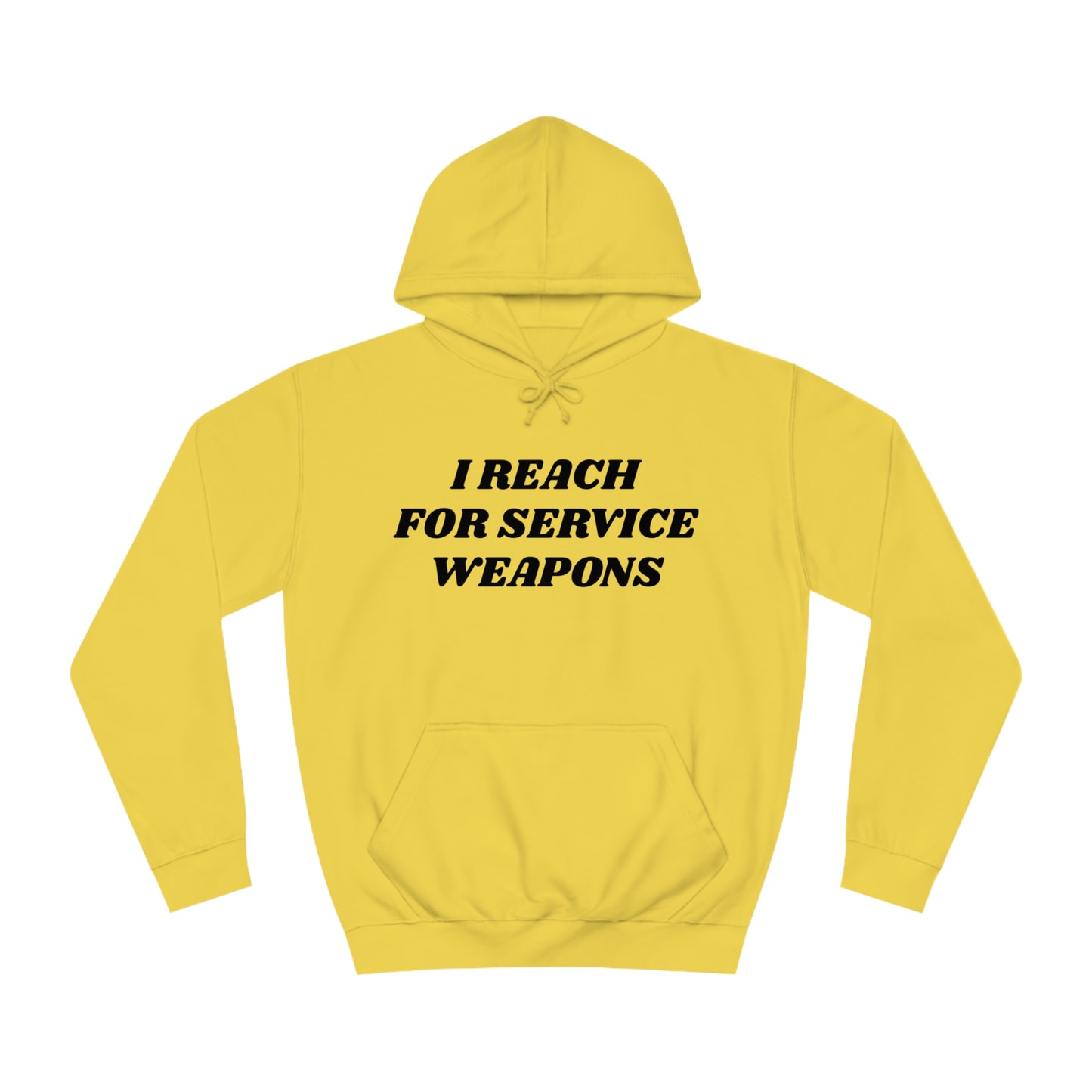 Reach For Service Weapons Unisex Hoodie