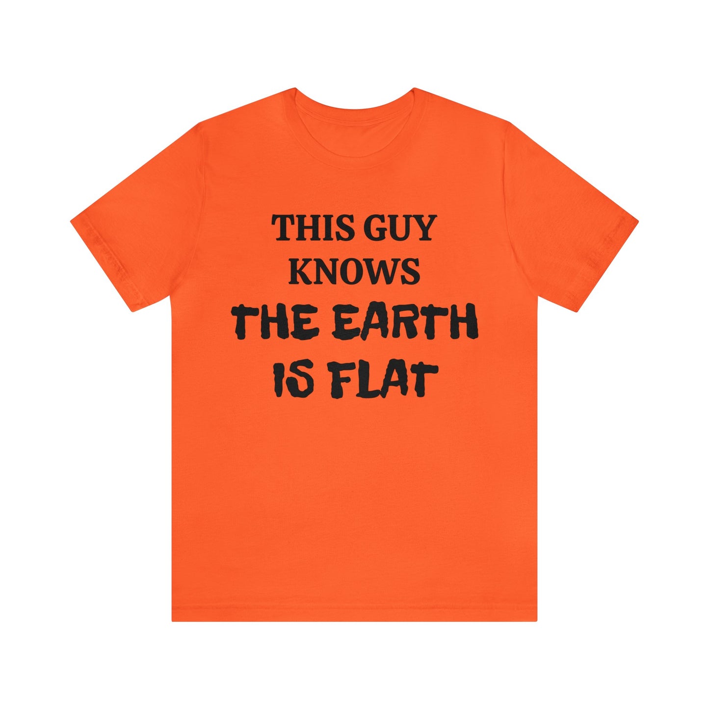 Flat Earther Unisex Tee