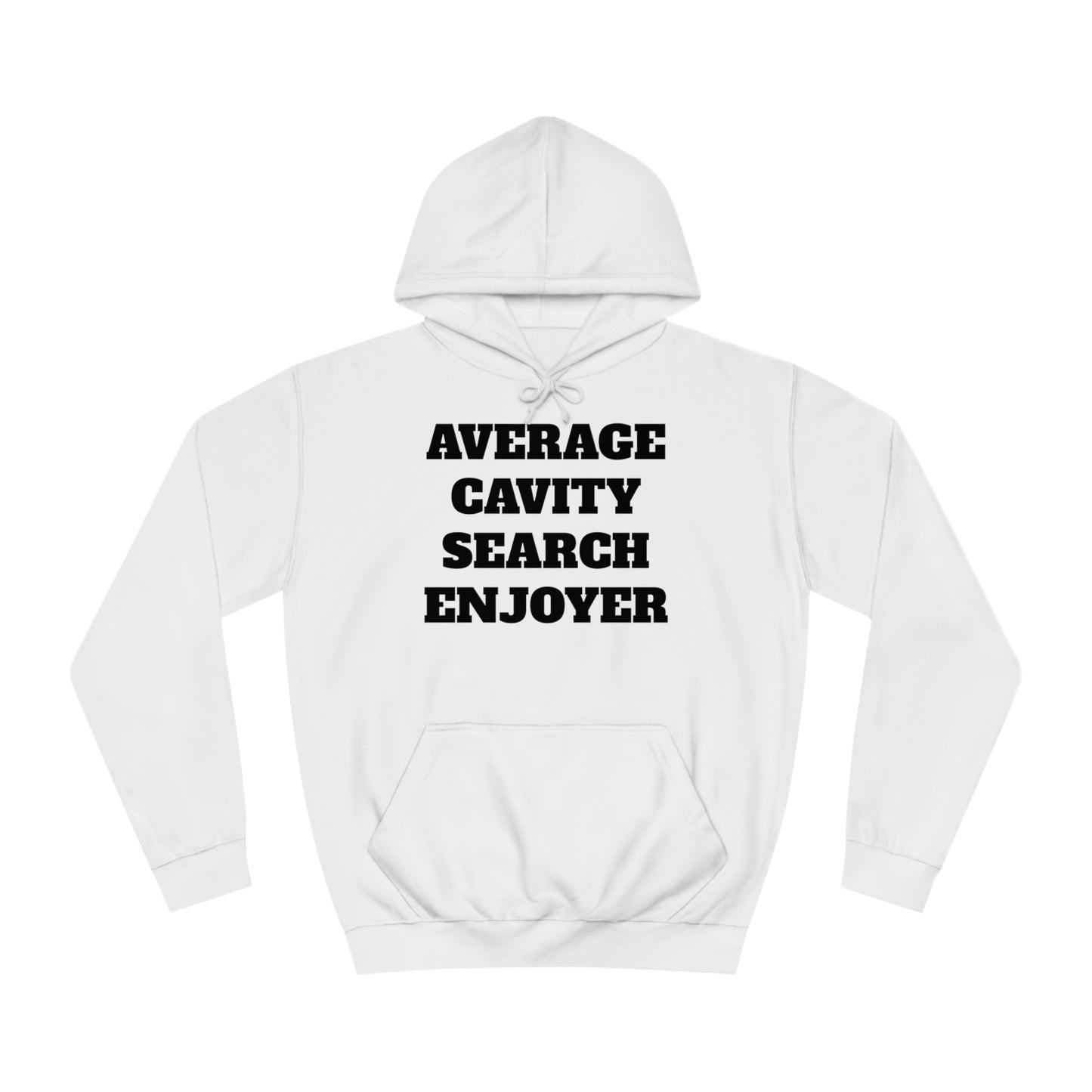 Average Cavity Search Enjoyer Unisex Hoodie