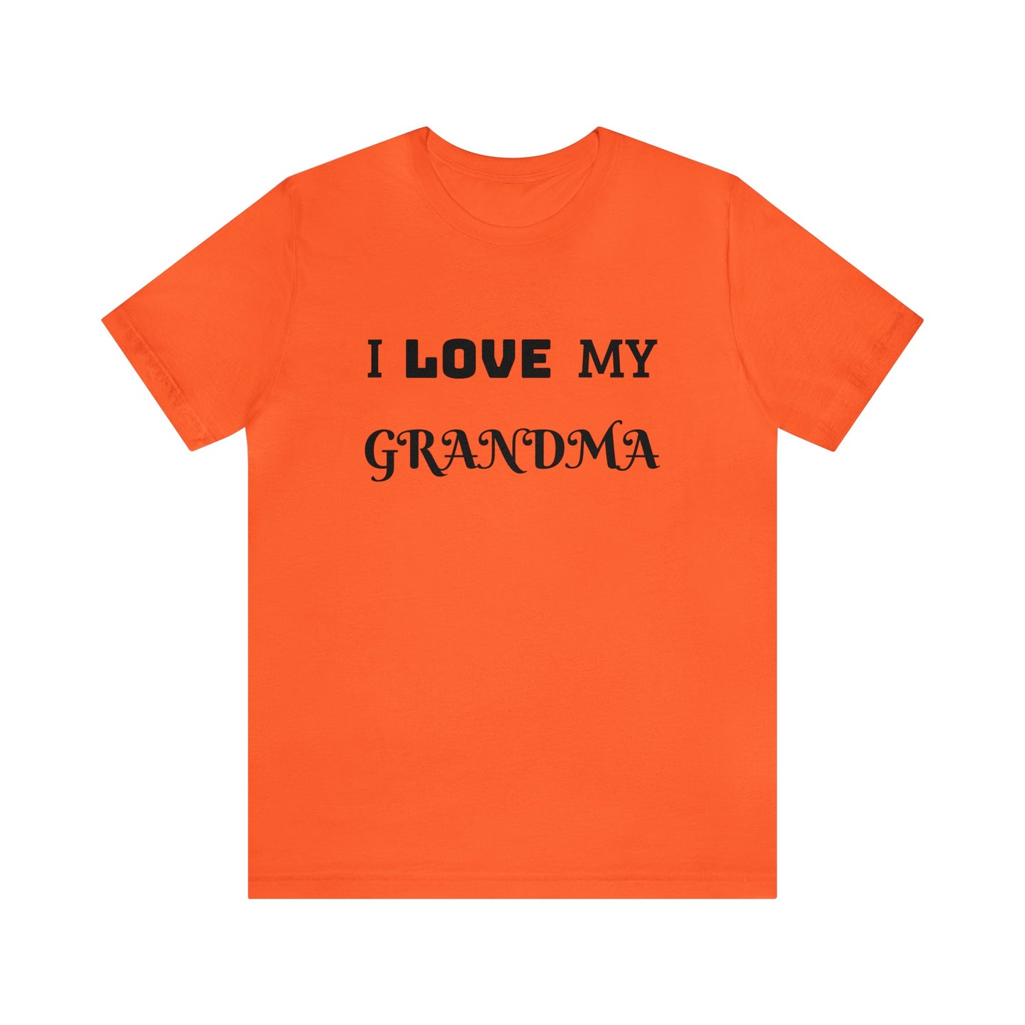 I Love My Grandma Unisex Tee