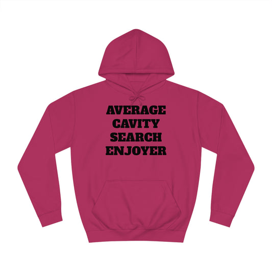 Average Cavity Search Enjoyer Unisex Hoodie