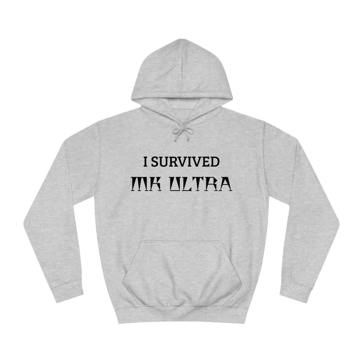 I Survived MK Ultra Unisex Hoodie