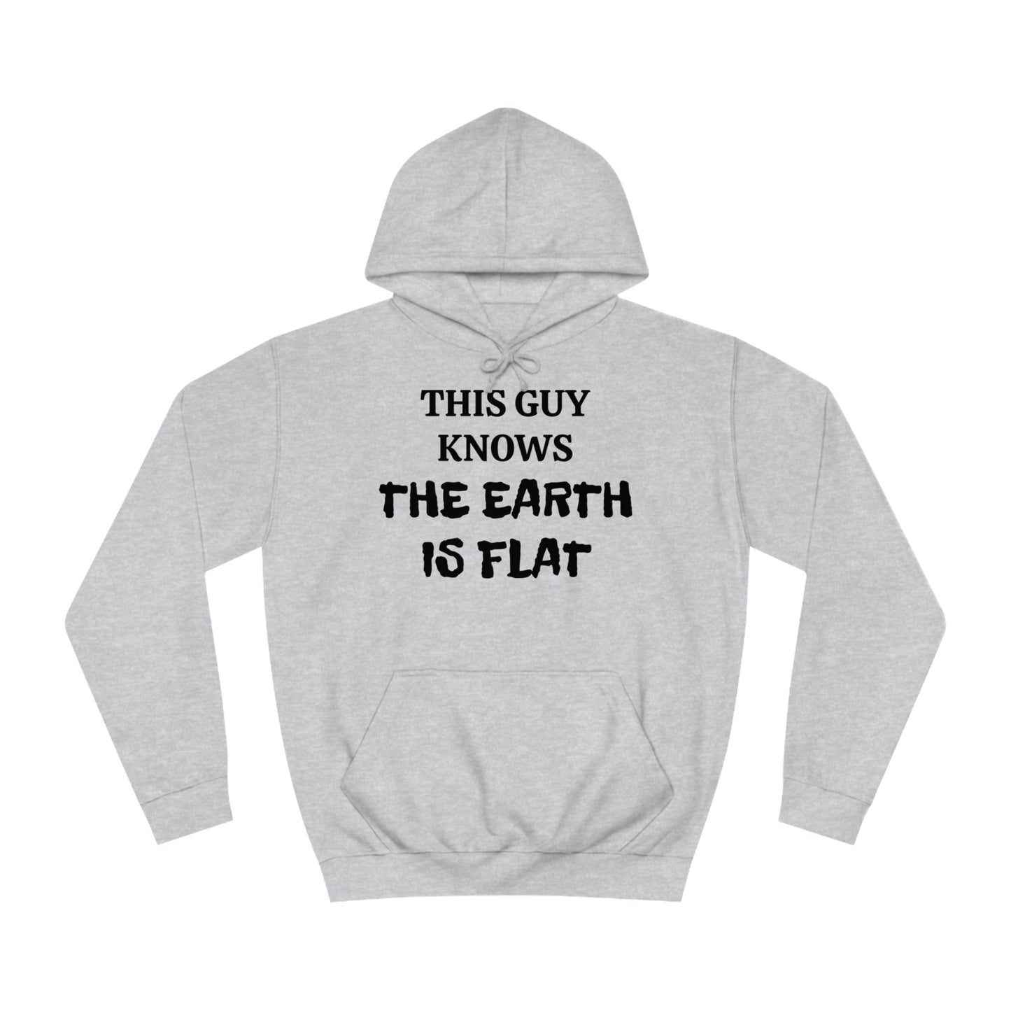 Flat Earther Unisex Hoodie