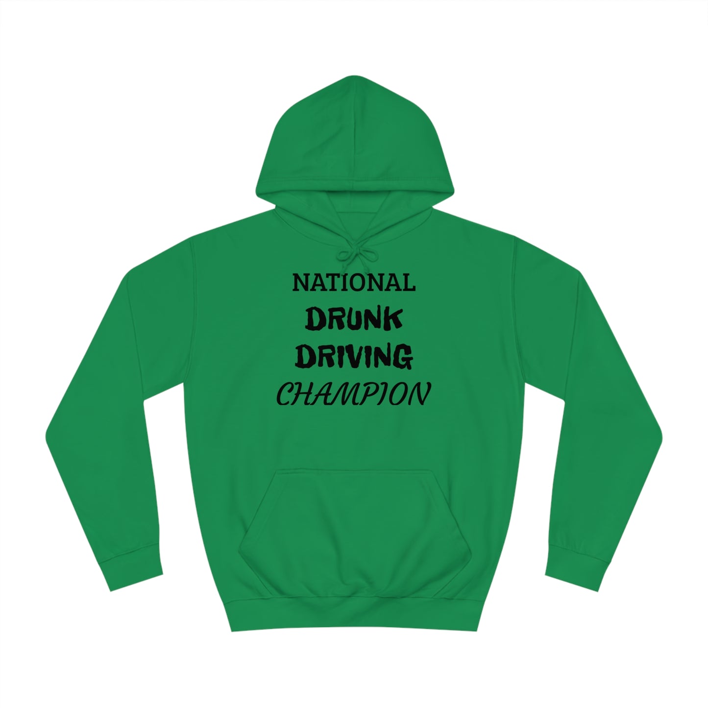 Drunk Driving Champ Unisex Hoodie