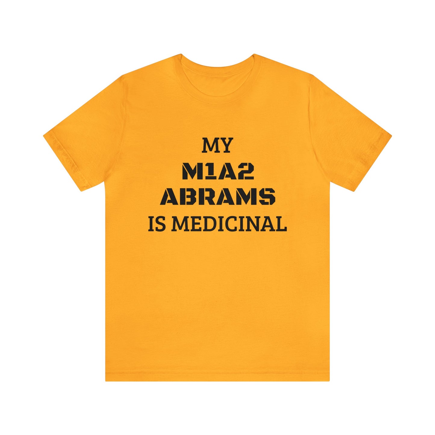 Medicinal M1A2 Abrams Unisex Tee