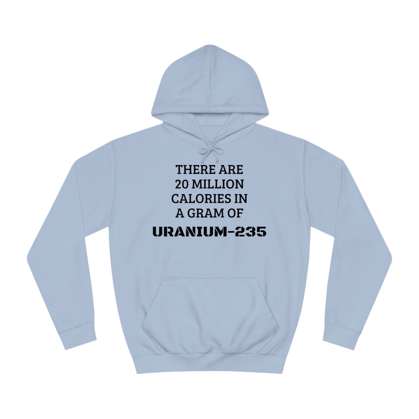 Uranium-235 Calories Unisex Hoodie