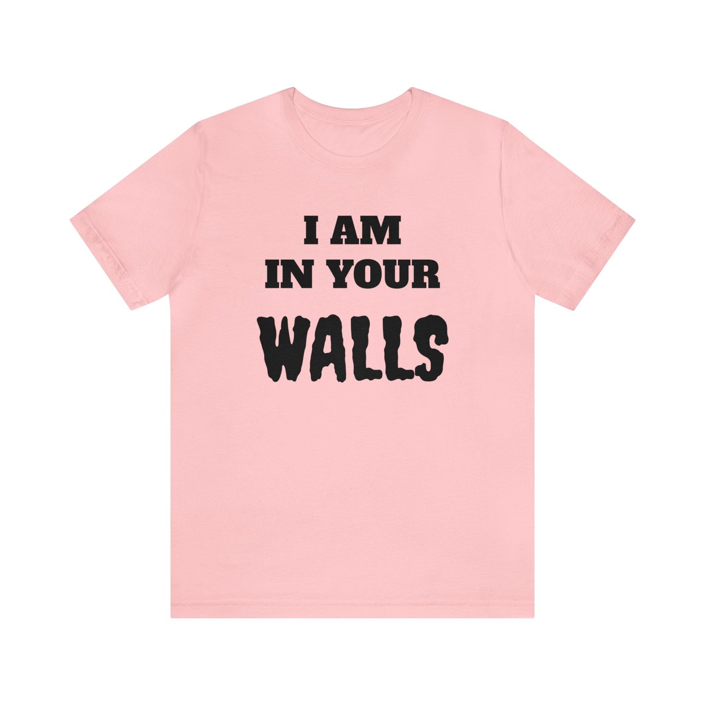 In Your Walls Unisex Tee