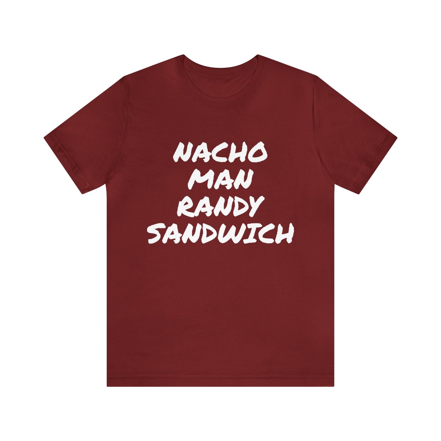 Nacho Man Randy Sandwich Unisex Tee