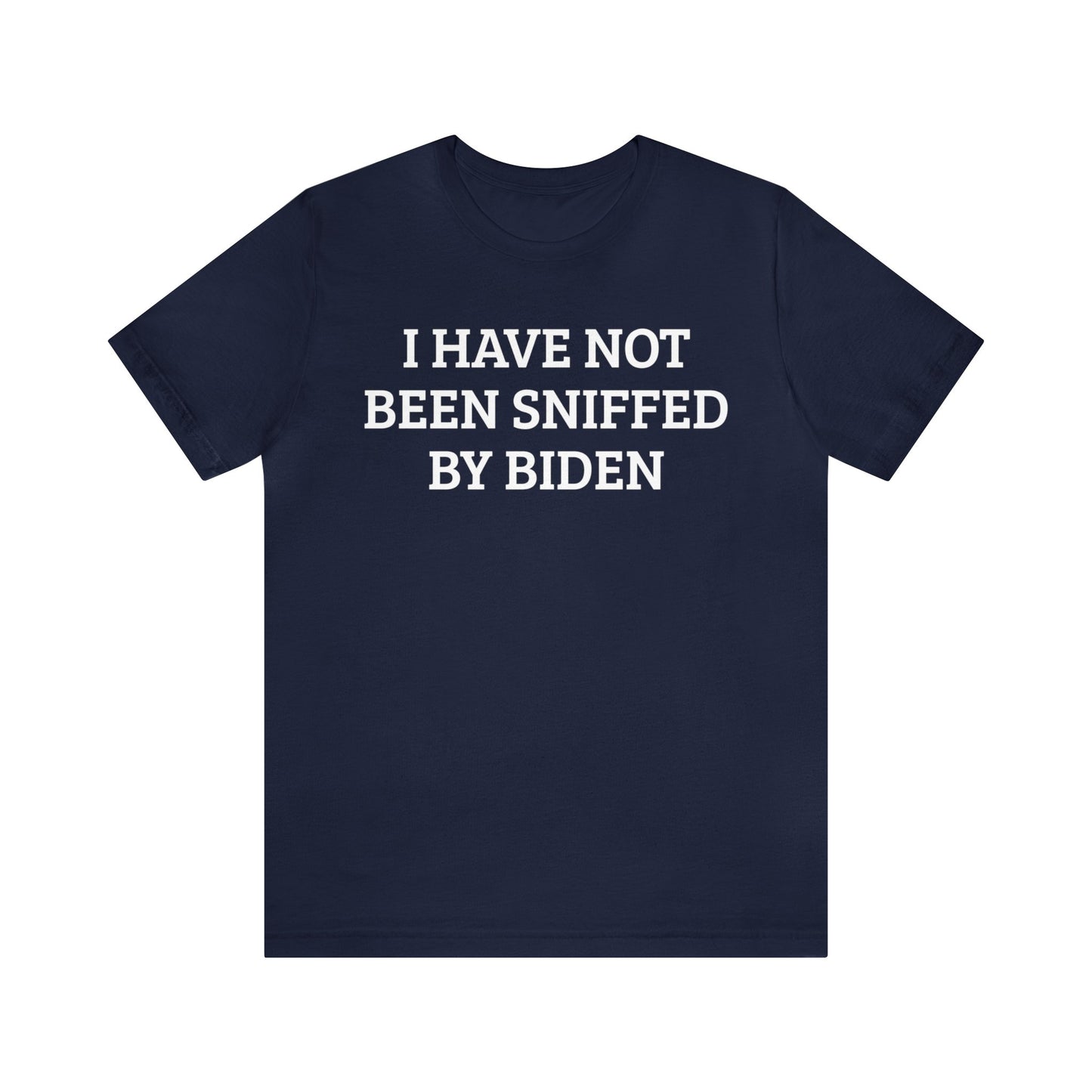 Not Sniffed By Biden Unisex Tee