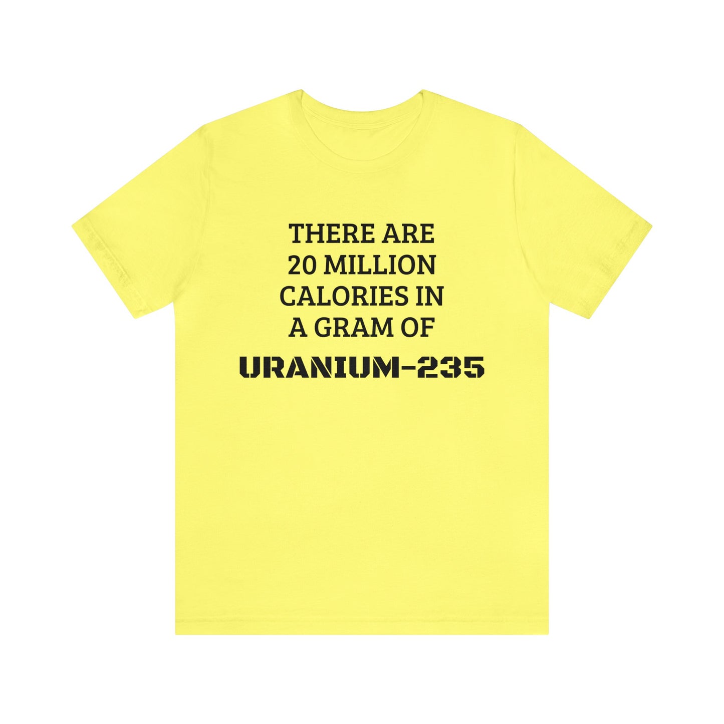 Uranium-235 Calories Unisex Tee